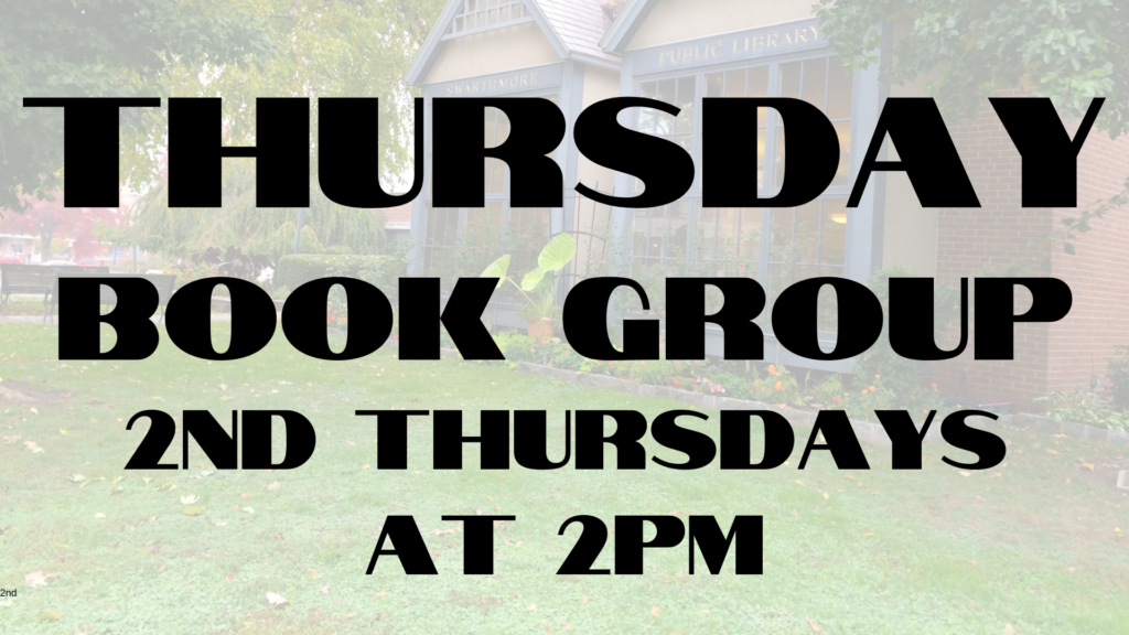 Thursday Book Group, second Thursdays at 2pm